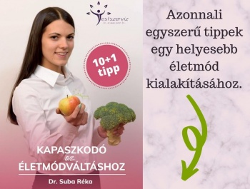 10+1 tipp – Kapaszkodó az Életmódváltáshoz 