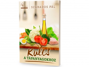 Kulcs a tápanyagokhoz - új Testszerviz könyv